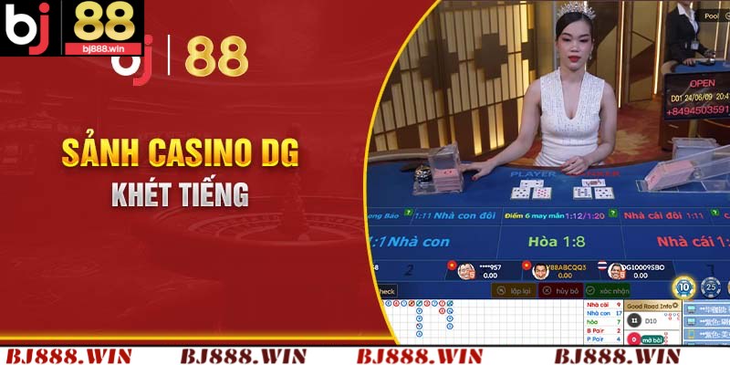 Một số điểm vượt bật của sảnh cược DG Live Casino