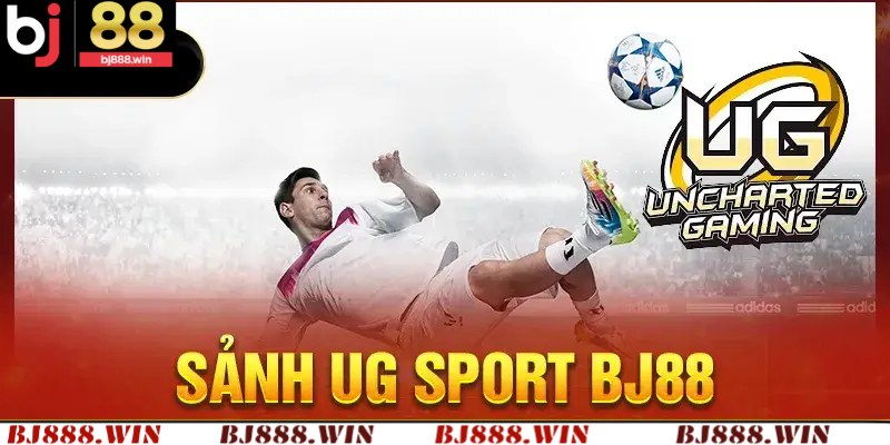 Tổng quan chung về UG Sports BJ88