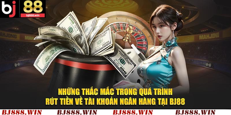 Vài lưu ý hội viên cần nhớ khi tiến hành rút tiền BJ88